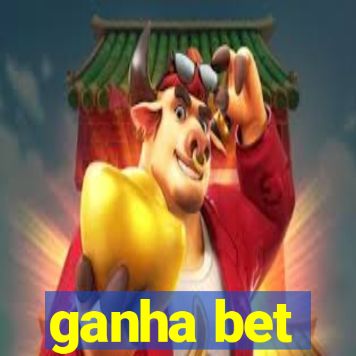 ganha bet